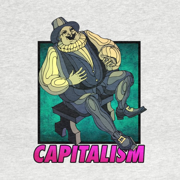 CAPITALISM by theanomalius_merch